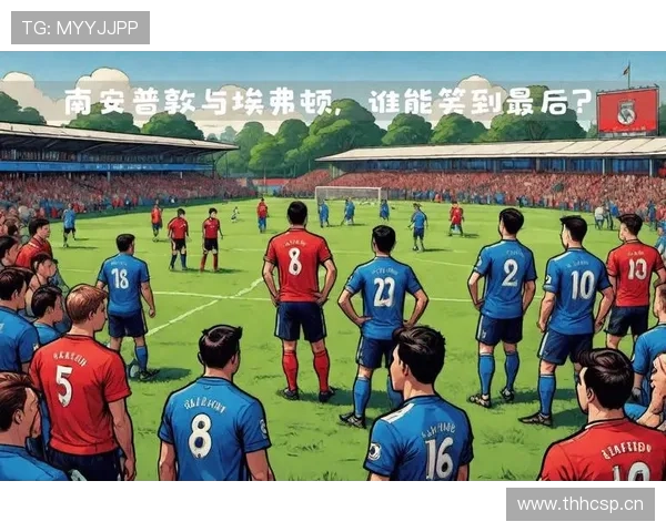 英超激战：几场大胜之战的精彩集锦分析与趋势总结